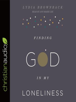 cover image of Finding God in My Loneliness